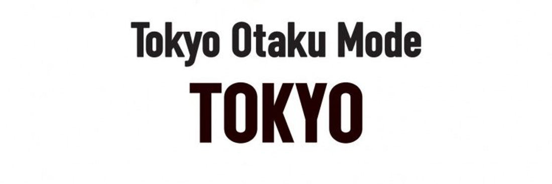 渋谷パルコ 6F Tokyo Otaku Mode TOKYO営業再開のお知らせ